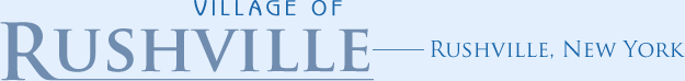 Village of Rushville ~ Rushville, NY